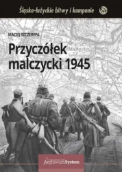 Przyczółek malczycki 1945 BR - Maciej Szczerepa