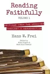 Reading Faithfully, Volume 1 - Hans W. Frei