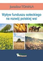 eBook Wpływ funduszu sołeckiego na rozwój polskiej wsi - Jarosław Tomala epub mobi