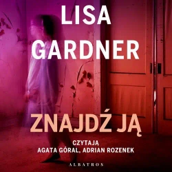 audiobook ZNAJDŹ JĄ - Lisa Gardner