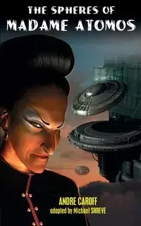 The Spheres of Madame Atomos - Andre Caroff