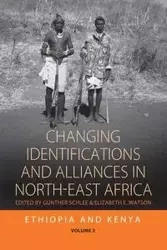 Changing Identifications and Alliances in North-east Africa - Schlee Günther
