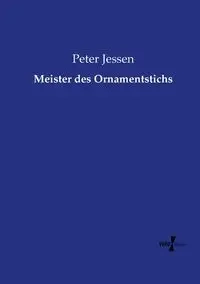 Meister des Ornamentstichs - Peter Jessen