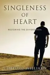 Singleness of Heart - Williams Clifford