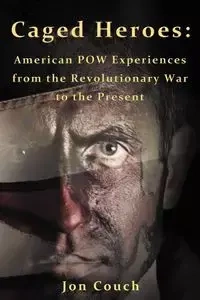 Caged Heroes - Jon Couch