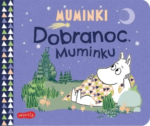 Dobranoc, Muminku. Muminki. Książeczki kartonowe - Moomin Characters