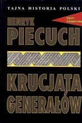 Krucjata generałów - Henryk Piecuch