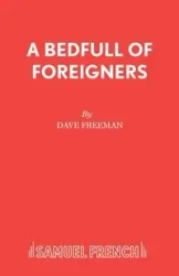 A Bedfull of Foreigners - Freeman Dave