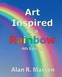 Art Inspired by a Rainbow - Alan Massen R