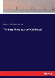 The First Three Years of Childhood - Bernard Perez