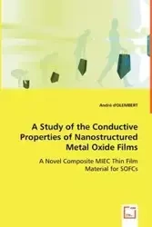 A Study of the Conductive Properties of Nanostructured Metal Oxide Films - d'Olembert André
