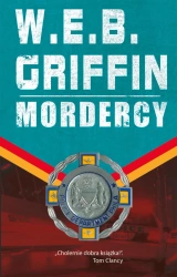Mordercy - W. E. B. Griffin