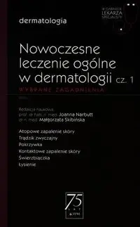 Nowoczesne leczenie ogólne w dermatologii cz.1 - Joanna Narbutt, Małgorzata Skibińska