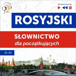 audiobook Rosyjski. Słownictwo dla początkujących – Słuchaj & Ucz się (Poziom A1 – A2) - Dorota Guzik