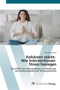 Kohärenz stärkt - Heinz Kim-Anne