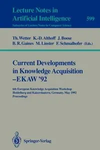Current Developments in Knowledge Acquisition - EKAW'92 - Wetter Thomas