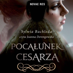 audiobook Pocałunek cesarza - Sylwia Bachleda