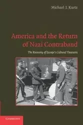 America and the Return of Nazi Contraband - Kurtz Michael J.