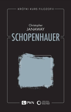 Krótki kurs filozofii. Schopenhauer - Christopher Janaway