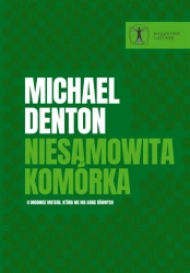 Niesamowita komórka - Michael Denton