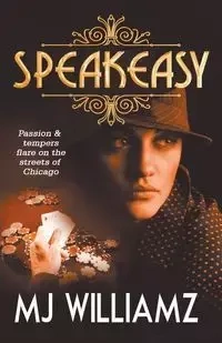 Speakeasy - Williamz MJ