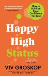 Happy High Status - Groskop, Viv
