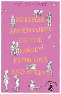 Further Adventures of the Family from One End Street - Eve Garnett