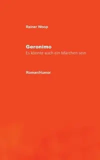 Geronimo - Woop Reiner
