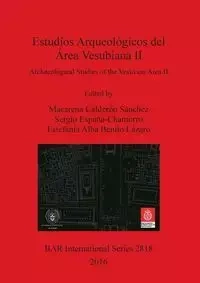 Estudios Arqueológicos del Área Vesubiana II / Archaeological Studies of the Vesuvian Area II - Calderón Sánchez Macarena