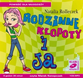 audiobook Rodzinne kłopoty i ja - Natalia Rolleczek