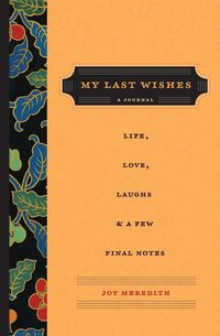My Last Wishes - Meredith Joy
