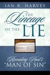 The Lineage of the Lie - Harvey Ian R