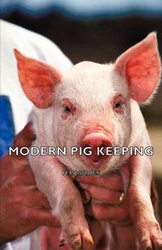 Modern Pig Keeping - Jaques H. P.