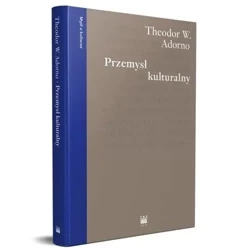 Przemysł kulturalny. Wybrane eseje... w.2 - Theodor W. Adorno