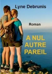 A nul autre pareil - Debrunis Lyne