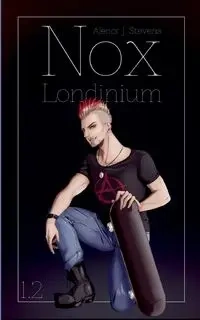 Nox Londinium - Stevens Alenor J.