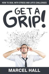 Get a Grip! - Marcel Hall