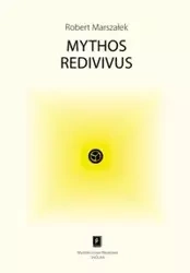 Mythos redivivus - Robert Marszałek