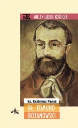 Bł. Edmund Bojanowski - Kazimierz Panuś