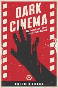 Dark Cinema - Adams Gunther