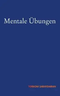 Mentale Übungen - Saraydarian Torkom
