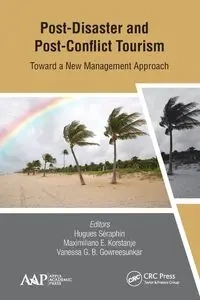 Post-Disaster and Post-Conflict Tourism - Seraphin Hugues