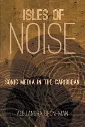 Isles of Noise - Alejandra M. Bronfman
