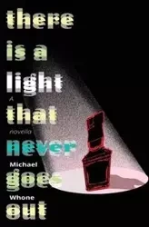 There Is A Light That Never Goes Out - Michael Whone