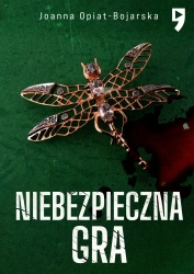 Niebezpieczna gra. Aleksandra Wilk. Tom 2 - Joanna Opiat-Bojarska