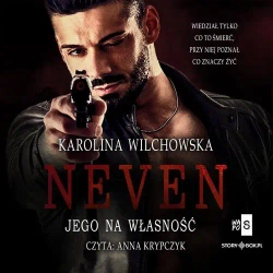 audiobook Neven. Tom 1. Jego na własność - Karolina Wilchowska