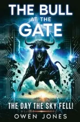 The Bull at the Gate - Owen Jones