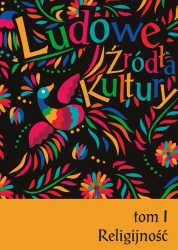 eBook Ludowe źródła kultury. T. 1. Religijność - Daniel Kalinowski