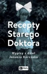 Recepty Starego Doktora - Agnieszka Zgrzywa