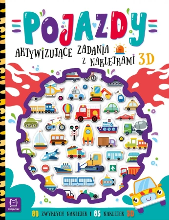 Pojazdy. Aktywizujące zadania z naklejkami 3D - Agnieszka Bator